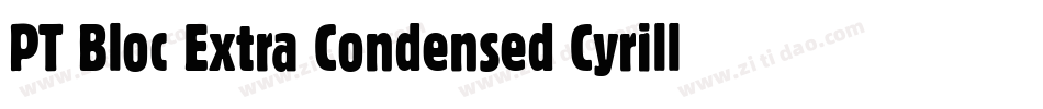 PT Bloc Extra Condensed Cyrillic字体转换